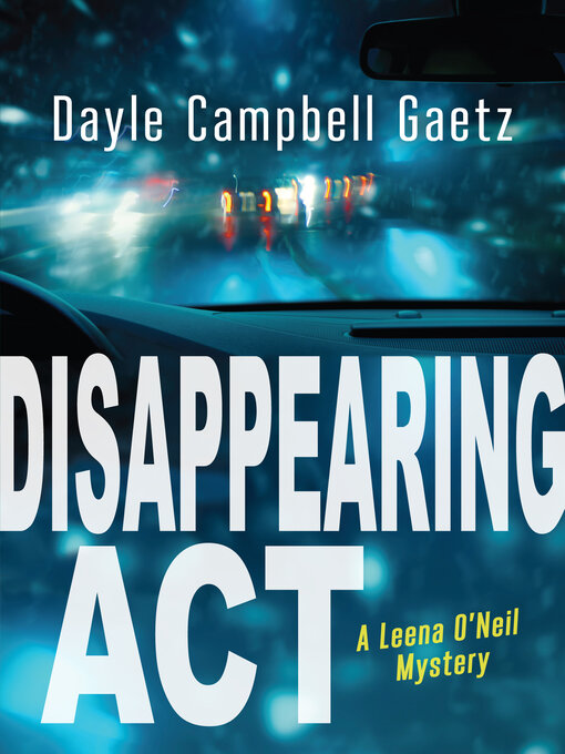 Title details for Disappearing Act by Dayle Campbell Gaetz - Available